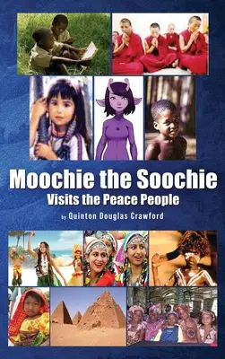 Moochie the Soochie: odwiedza ludzi pokoju - Moochie the Soochie: Visits the Peace People