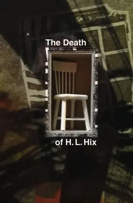 Śmierć H. L. Hixa - The Death of H. L. Hix