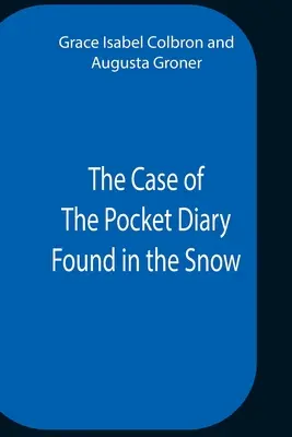 Sprawa kieszonkowego pamiętnika znalezionego w śniegu - The Case Of The Pocket Diary Found In The Snow