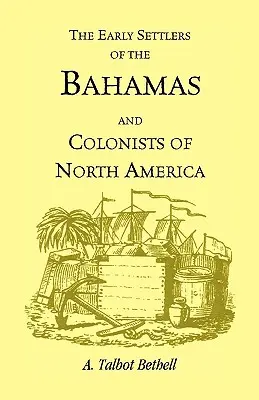 Wcześni osadnicy Bahamów i koloniści Ameryki Północnej - Early Settlers of the Bahamas and Colonists of North America