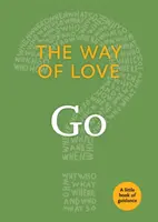 Droga miłości: Idź - The Way of Love: Go