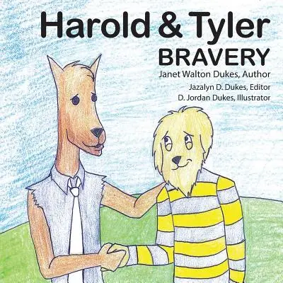 Harold & Tyler: Odwaga - Harold & Tyler: Bravery