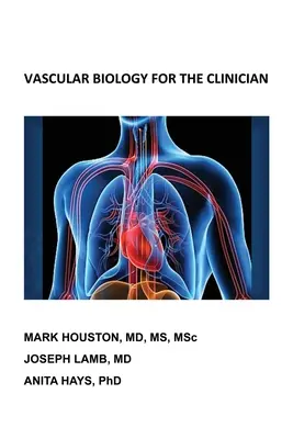 Biologia naczyniowa dla lekarza - Vascular Biology for the Clinician