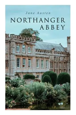 Opactwo Northanger - Northanger Abbey