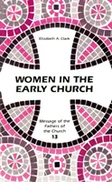 Kobiety we wczesnym Kościele - Women in the Early Church