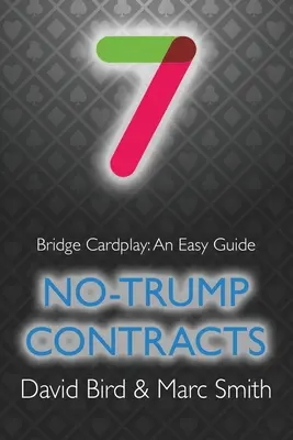 Bridge Cardplay: Łatwy przewodnik - 7. Kontrakty bez atu - Bridge Cardplay: An Easy Guide - 7. No-trump Contracts