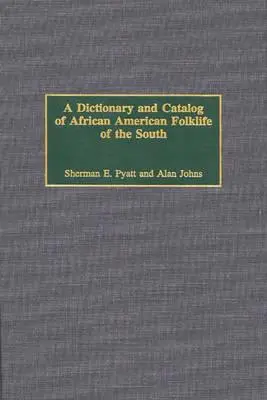 Słownik i katalog afroamerykańskiego folkloru Południa - A Dictionary and Catalog of African American Folklife of the South