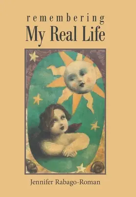 Pamiętając moje prawdziwe życie - Remembering My Real Life