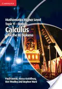 Mathematics Higher Level for the Ib Diploma Option Topic 9 Calculus