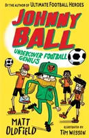 Johnny Ball: Geniusz futbolu pod przykrywką - Johnny Ball: Undercover Football Genius