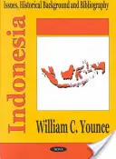 Indonezja - zagadnienia, tło historyczne i bibliografia - Indonesia - Issues, Historical Background & Bibliography