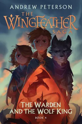 Strażnik i Król Wilków: The Wingfeather Saga Book 4 - The Warden and the Wolf King: The Wingfeather Saga Book 4