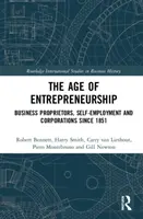 Wiek przedsiębiorczości: Właściciele firm, samozatrudnienie i korporacje od 1851 r. - The Age of Entrepreneurship: Business Proprietors, Self-Employment and Corporations Since 1851