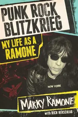 Punk Rock Blitzkrieg: Moje życie jako Ramone'a - Punk Rock Blitzkrieg: My Life as a Ramone