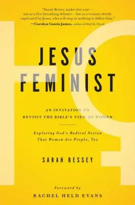 Jezus Feminista: Zaproszenie do ponownego przyjrzenia się biblijnemu spojrzeniu na kobiety - Jesus Feminist: An Invitation to Revisit the Bible's View of Women