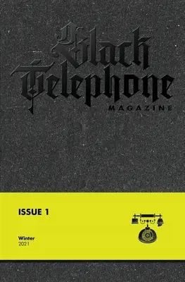 Black Telephone Magazine: Wydanie #1 - Black Telephone Magazine: Issue #1