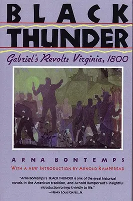 Black Thunder: Bunt Gabriela: Wirginia, 1800 - Black Thunder: Gabriel's Revolt: Virginia, 1800