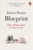 Blueprint - Jak DNA czyni nas tym, kim jesteśmy - Blueprint - How DNA Makes Us Who We Are