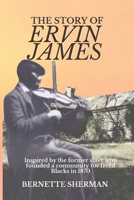 Historia Ervina Jamesa - The Story of Ervin James