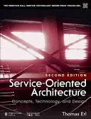 Architektura zorientowana na usługi: Analiza i projektowanie usług i mikrousług - Service-Oriented Architecture: Analysis and Design for Services and Microservices