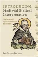 Wprowadzenie do średniowiecznej interpretacji biblijnej: Zmysły Pisma Świętego w przednowoczesnej egzegezie - Introducing Medieval Biblical Interpretation: The Senses of Scripture in Premodern Exegesis