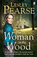 Kobieta w lesie - Zaginiona nastolatka. Kobieta wyrzutek. I dziewczyna zdeterminowana, by odkryć prawdę... . Od autora bestsellerów Sunday Times - Woman in the Wood - A missing teenager. An outcast woman. And a girl determined to find the truth . . . From the Sunday Times bestselling author