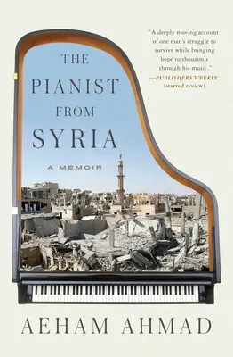 Pianista z Syrii: A Memoir - The Pianist from Syria: A Memoir
