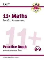 11+ GL Maths Practice Book & Assessment Tests - Ages 8-9 (z edycją online) - 11+ GL Maths Practice Book & Assessment Tests - Ages 8-9 (with Online Edition)