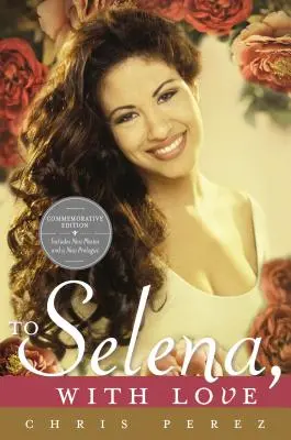 To Selena, with Love: Wydanie pamiątkowe - To Selena, with Love: Commemorative Edition