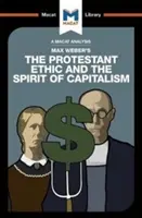 Analiza etyki protestanckiej i ducha kapitalizmu Maxa Webera - An Analysis of Max Weber's the Protestant Ethic and the Spirit of Capitalism