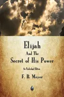 Eliasz i tajemnica jego mocy - Elijah and the Secret of His Power