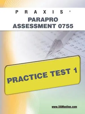 Praxis Parapro Assessment 0755 Test praktyczny 1 - Praxis Parapro Assessment 0755 Practice Test 1