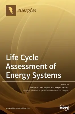 Ocena cyklu życia systemów energetycznych - Life Cycle Assessment of Energy Systems