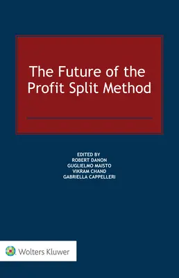 Przyszłość metody podziału zysków - The Future of the Profit Split Method