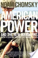 Amerykańska władza i nowi mandaryni: eseje historyczne i polityczne - American Power and the New Mandarins: Historical and Political Essays