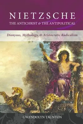 Nietzsche: Antychryst i antypolityka - Nietzsche: The Antichrist & the Antipolitical