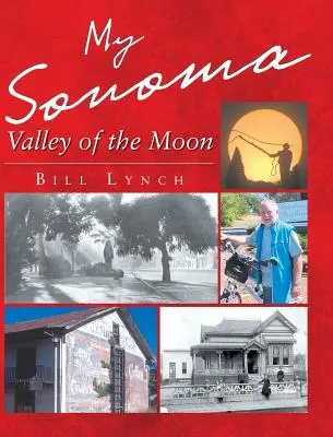 Moja Sonoma - Dolina Księżyca - My Sonoma - Valley of the Moon