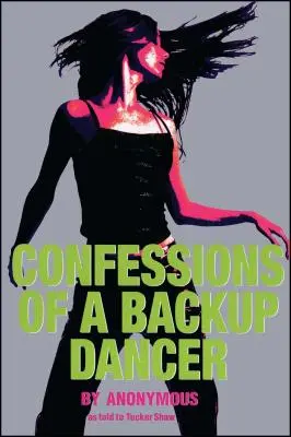 Wyznania tancerza rezerwowego - Confessions of a Backup Dancer