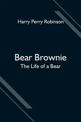 Bear Brownie: Życie niedźwiedzia - Bear Brownie: The Life of a Bear