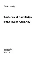 Fabryki wiedzy, przemysły kreatywności - Factories of Knowledge, Industries of Creativity