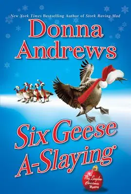 Six Geese A-Slaying: Świąteczna tajemnica Meg Langslow - Six Geese A-Slaying: A Meg Langslow Christmas Mystery