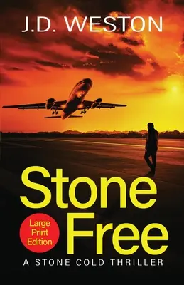 Stone Free: Brytyjski kryminał akcji - Stone Free: A British Action Crime Thriller
