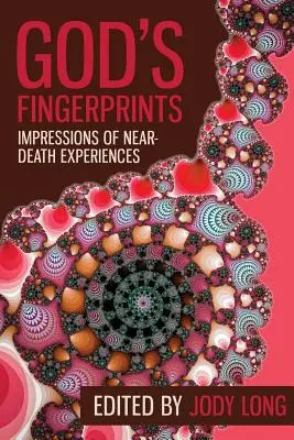 Odciski palców Boga: Wrażenia z doświadczeń bliskiej śmierci - God's Fingerprints: Impressions of Near Death Experiences