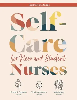 Samoopieka dla nowych i uczących się pielęgniarek PORADNIK INSTRUKTORA - Self-Care for New and Student Nurses INSTRUCTOR'S GUIDE