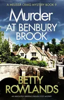 Morderstwo w Benbury Brook: Absolutnie trzymająca w napięciu angielska tajemnica - Murder at Benbury Brook: An absolutely gripping English cozy mystery