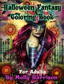 Kolorowanka Halloween Fantasy dla dorosłych: Zawiera 26 ilustracji Halloween, czarownice, wampiry, jesienne wróżki i nie tylko! - Halloween Fantasy Coloring Book For Adults: Featuring 26 Halloween Illustrations, Witches, Vampires, Autumn Fairies, and More!