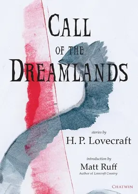 Call of the Dreamlands: Opowiadania H.P. Lovecrafta - Call of the Dreamlands: Stories by H.P. Lovecraft