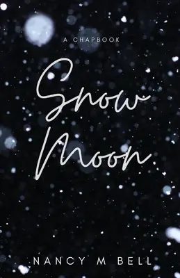 Śnieżny księżyc - Snow Moon