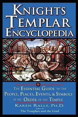 Encyklopedia templariuszy - Knights Templar Encyclopedia