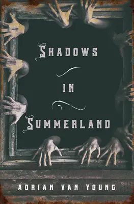 Cienie w Summerland - Shadows in Summerland